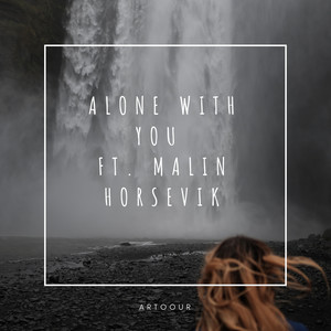 Alone With You