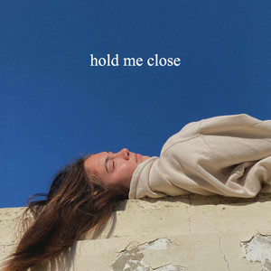 Hold Me Close