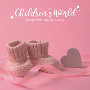 Children's World: Music for the Littlest