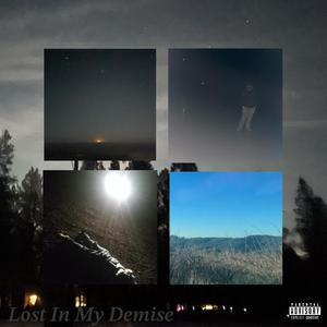 Lost In My Demise (Explicit)