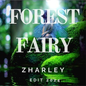 Forest Fairy (2024 Remastered Version)