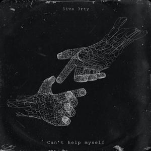 Can't Help Myself (feat. KayyyRiii)