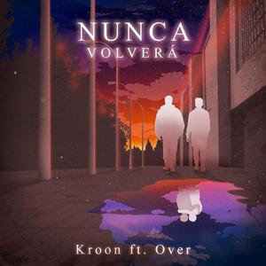 Nunca Volverá (feat. Over) (Explicit)
