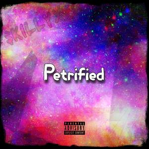 Petrified (Explicit)