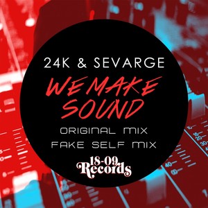We Make Sound (Fake Self Remix)