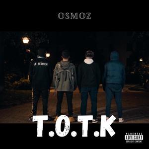 T.O.T.K (Teva, Oka, Terrien, Kt) [Explicit]