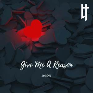 Give Me A Reason