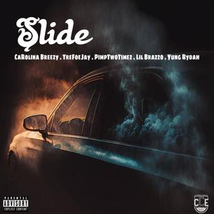 Slide (feat. Carolina Breezy, PimpTwoTimez, Lil Brazzo & Yung Rydah) (Explicit)