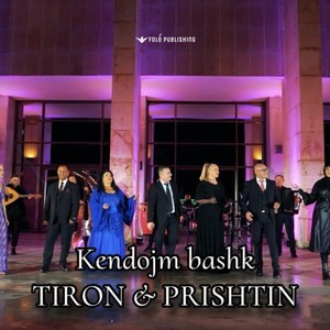 Kendojm bashk Tiron Prishtin