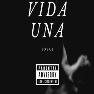 Vida una (Explicit)