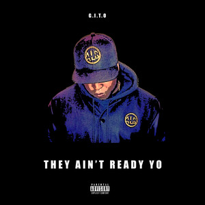 They Ain't Ready Yo (Explicit)