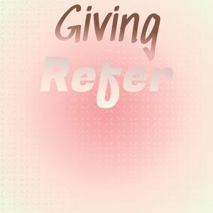 Giving Refer