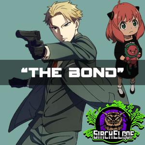 The Bond (Explicit)