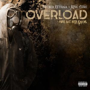 Overload (feat. Fresco Eethaa) [Explicit]