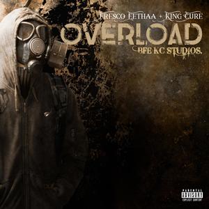 Overload (feat. Fresco Eethaa) (Explicit)