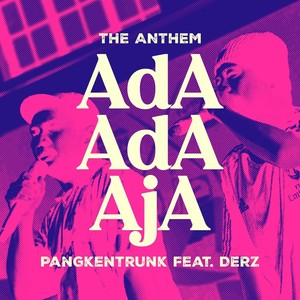 (The Anthem) Ada Ada Aja