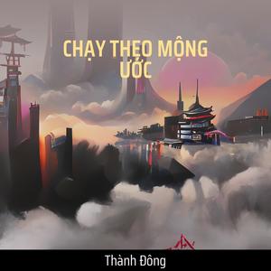 CHẠY THEO MỘNG ƯỚC