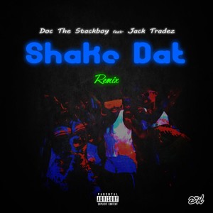 Shake Dat Remix (feat. Jack Tradez)