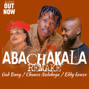 Abachakala Gad Buoy (feat. Eddy Kenzo & Chance Nalubega)
