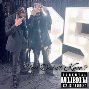 You Didn't Know? (feat. FLY) (Explicit)