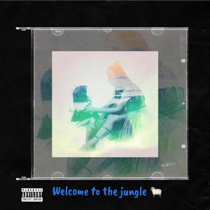 Welcome To The Jungle (Explicit)