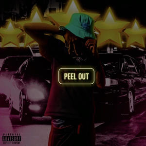 Peel Out (Explicit)