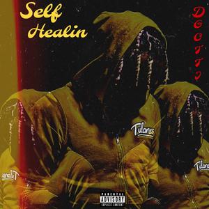 Self Healin (Explicit)