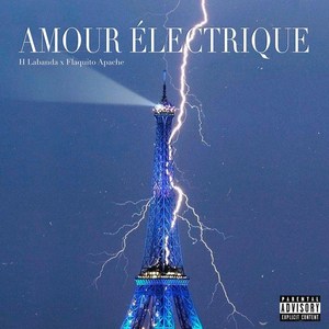 Amour électrique (Explicit)