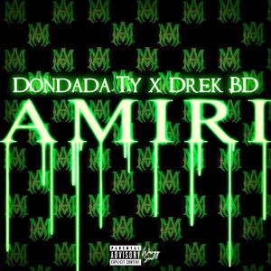 AMIRI (feat. DrekkoTwoTimes) (Explicit)