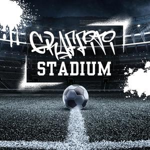 Graffiti Stadium (Explicit)