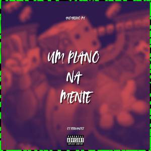 UM PLANO NA MENTE (Explicit)