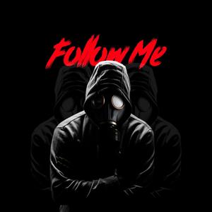 FOLLOW ME (feat. SØS) [Explicit]