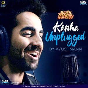 Kanha Unplugged (From "Shubh Mangal Saavdhan") - Single