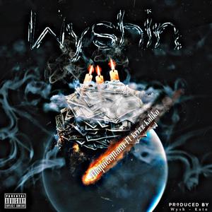 Wyshin (feat. Krizz Kaliko) [Explicit]