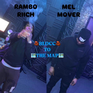 MAP TO THE BLOCC (feat. Mel Mover) (Explicit)