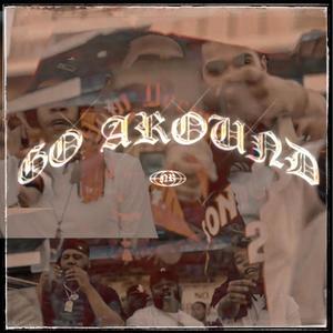 Go Around (feat. Dj Big Rice & AyoEGOKrazy) [Explicit]