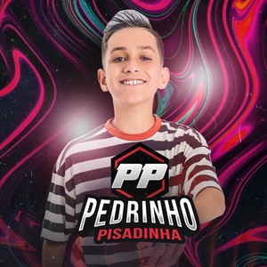 PP Pedrinho Pisadinha