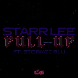 Pull Up (feat. Stormii Blu)