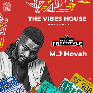 The Vibes Freestyle M.J Hovah (Explicit)