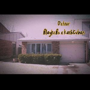 Detour (feat. Blayke Born) [Explicit]