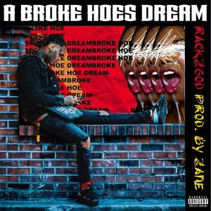 A Broke Hoes Dream (Explicit)