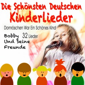 Die Schönsten Deutschen Kinderlieder (Dornröschen War Ein Schönes Kind)