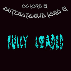 Fully Loaded (Explicit)