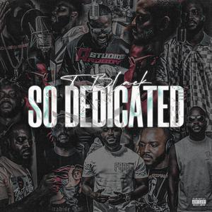 So Dedicated (Explicit)