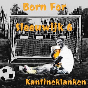 Born for Sleeuwijk 6