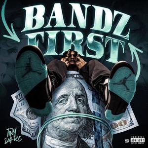 Bandz First (Explicit)