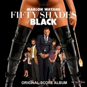 Fifty Shades of Black (Original Score)