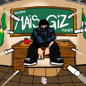 Mais Giz (Explicit)