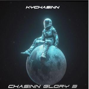 Chasinn Glory 3 : Welcome To My World (Deluxe) [Explicit]