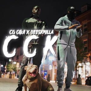 C.C.K (feat. #CG Deeskrilla) [Explicit]